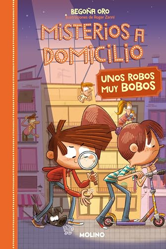 Misterios a domicilio 6 - Unos robos muy bobos (Ficción Kids)
