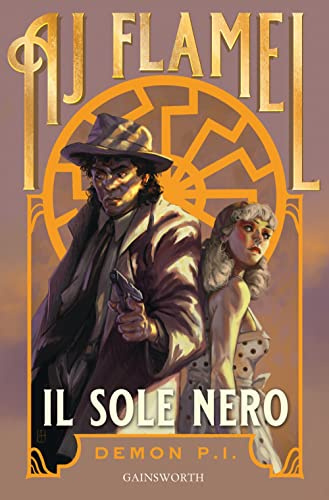 Il sole nero. Demon P. I.