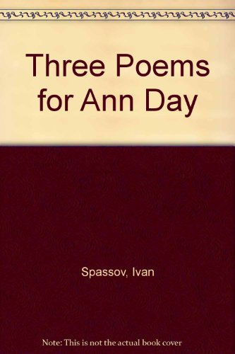 Three Poems for Ann Day: Sopran, Flöte, Horn, Violoncello und Kontrabass. Sopran. Partitur und Stimmen.