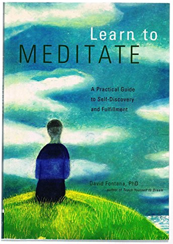 Learn to Meditate: A Practical Guide to Self-Discovery and Fulfillment