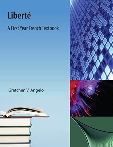 Liberte: A First Year French Textbook