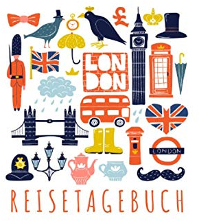 London Reisetagebuch: Eintragebuch mit 50 Doppelseiten für Tagebucheinträge & 15 Seiten für Notizen