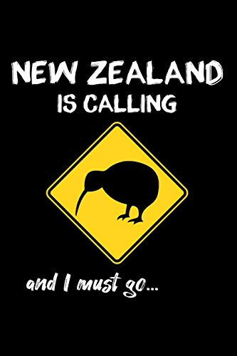 New Zealand is calling and I must go | Neuseeland Notizbuch: DIN A5 Kariert 120 Seiten | Reisetagebuch Reisejournal Urlaub Erinnerungsbuch Planer ... Abschiedsgeschenk Weihnachten Geburtstag