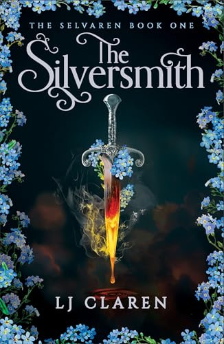 The Silversmith: A totally addictive fantasy romance (The Selvaren)
