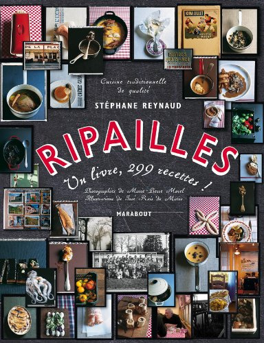 Ripailles: 1 Livre, 299 recettes !