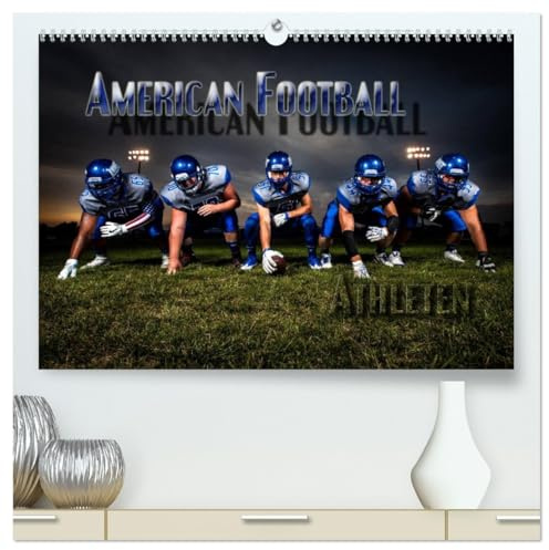 American Football - Athleten (hochwertiger Premium Wandkalender 2026 DIN A2 quer), Kunstdruck in Hochglanz: Dynamische Bilder zeigen die Spieler in ... und packenden Spielszenen (CALVENDO Sport)