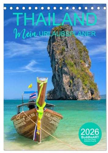 THAILAND - Mein Urlaubsplaner (Tischkalender 2026 DIN A5 hoch), CALVENDO Monatskalender: Fotos aus dem Land des Lächelns (CALVENDO Orte)