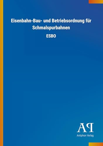 Eisenbahn-Bau- und Betriebsordnung für Schmalspurbahnen: ESBO