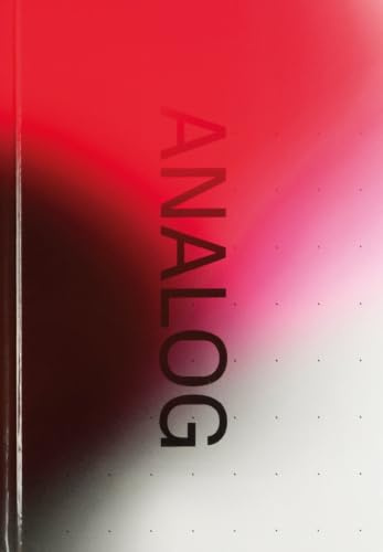 Analog total: Fotografie heute