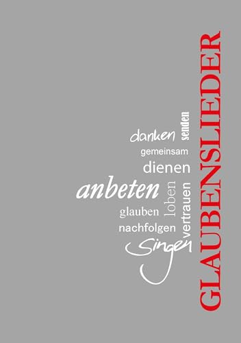 Glaubenslieder: Neue Ausgabe 2024