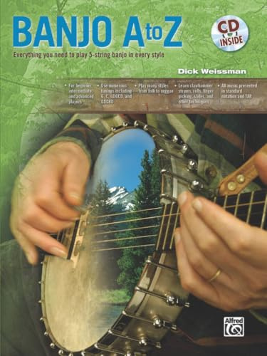 Banjo A to Z: Book & CD: Everything You Need to Play 5-string Banjo in Every Style
