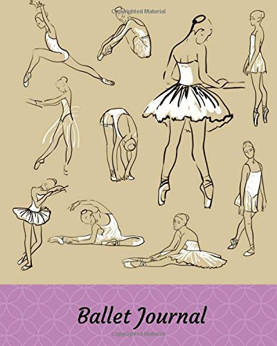 Ballet Journal: Every Page Headed With An Inspirational Ballet Quote: Lined Notebook.