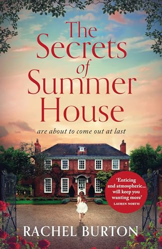 The Secrets of Summer House: An absolutely gripping tale of family secrets and romance – the perfect summer read for 2023!