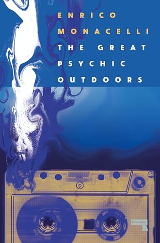The Great Psychic Outdoors: Essays on Low Fidelity: Lo-Fi Music and Escaping Capitalism