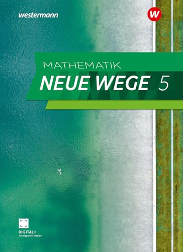Mathematik Neue Wege SI - Ausgabe 2023 G9 für Niedersachsen: Schulbuch 5: Sekundarstufe 1 - Ausgabe 2023 (Mathematik Neue Wege SI: Ausgabe 2023 für Niedersachsen)