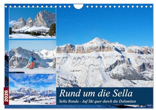 Sella Ronda (Wandkalender 2026 DIN A4 quer), CALVENDO Monatskalender: Auf Ski durch die Dolomiten (CALVENDO Orte)