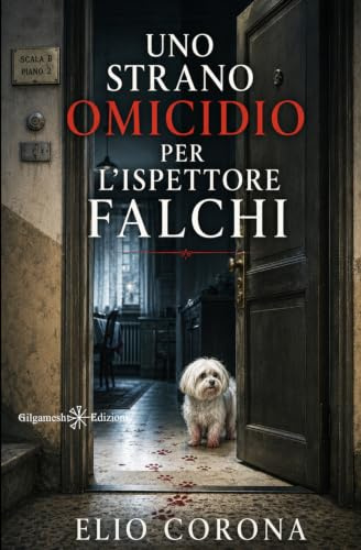 Uno strano omicidio per l’ispettore Falchi