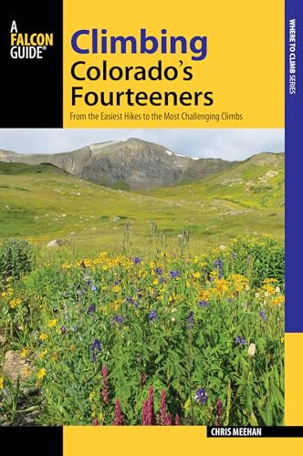 Climbing Colorado's Fourteeners (Regional Hiking Series)