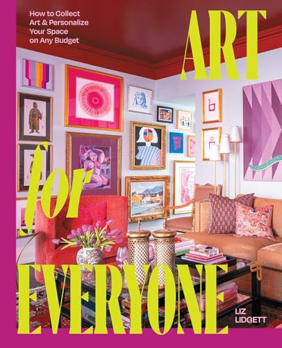 Art for Everyone: How to Collect Art & Personalize Your Space on Any Budget