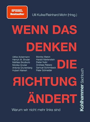 Wenn das Denken die Richtung ändert: Warum wir nicht mehr links sind, SPIEGEL-Bestseller