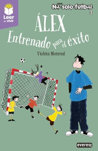 Alex. Entrenado para el éxito: 2 (No solo fútbol)