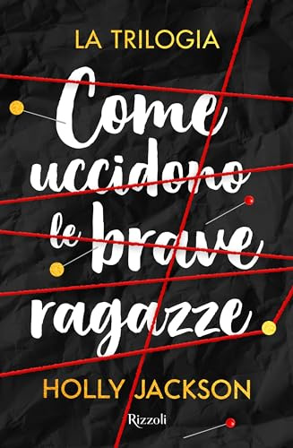 Come uccidono le brave ragazze. La trilogia