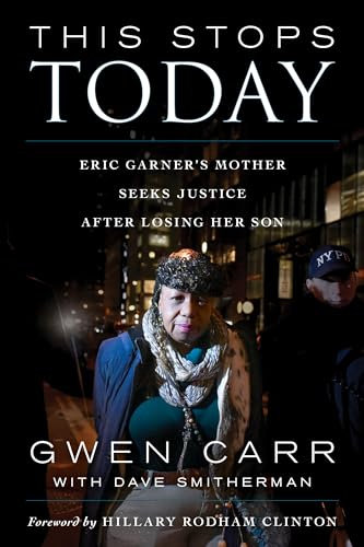 This Stops Today: Eric Garner's Mother Seeks Justice after Losing Her Son