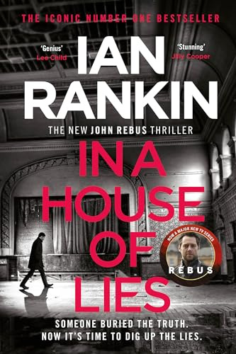 In a House of Lies: The number one bestselling series that inspired BBC One’s REBUS (A Rebus Novel)