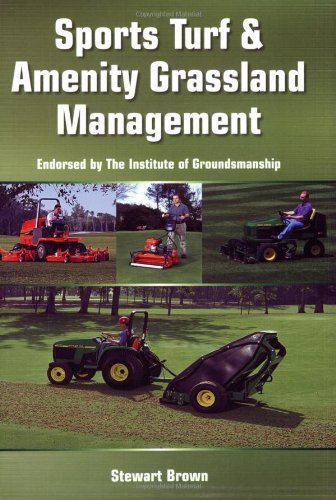 Sports Turf and Amenity Grassland Management: Endorsed by the Institute of Growndsmanship