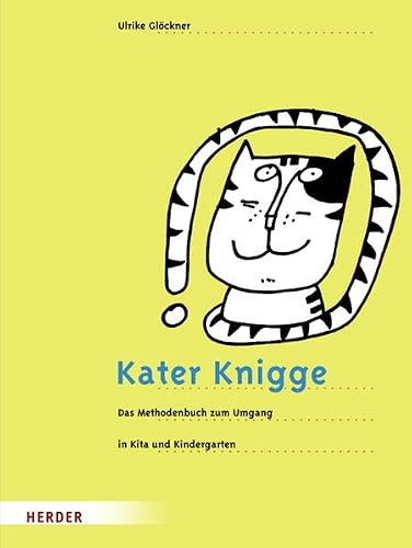 Kater Knigge: Das Methodenbuch zum Umgang in Kita und Kindergarten