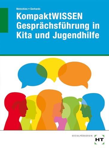KompaktWISSEN Gesprächsführung in Kita und Jugendhilfe