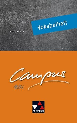 Campus B / Campus B Vokabelheft Ausgabe ab 2017: Gesamtkurs Latein (Campus B: Gesamtkurs Latein)