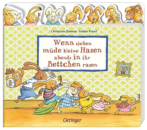 Wenn sieben müde kleine Hasen abends in ihr Bettchen rasen: Register-Pappbilderbuch ab 2 Jahren mit sieben lustigen Hasen-Stanzen (Die sieben kleinen Hasen)