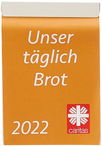 Unser täglich Brot 2022: Der Caritas-Tagesabreißkalender mit zwei Motiven auf beidseitig bedruckter Rückwand
