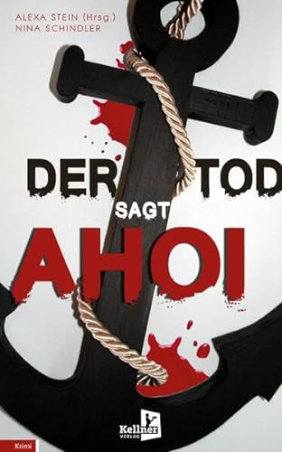 Der Tod sagt Ahoi: Krimi-Kurzgeschichten über Auswanderung