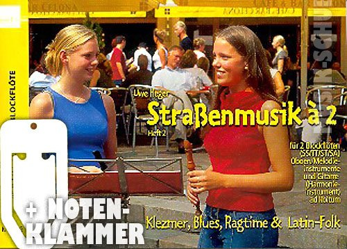 Straßenmusik á 2 Heft 2 für Blockflöte inkl. praktischer Notenklammer - 24 Duette aus Klezmer, Blues, Ragtime und Latin-Folk (broschiert) von Uwe Heger (Noten/Sheetmusic)