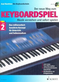 Firma MDS Schott music distribution DER Neue Weg ZUM KEYBOARDSPIEL 2 - arrangiert für Keyboard - mit CD [Noten/Sheetmusic] Komponist: BENTHIEN Axel