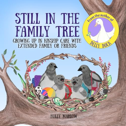 Still in the Family Tree: A children’s book about being raised by grandparents, aunts, uncles, other relatives or connected carers | Kinship Care | ... Kinship Care and Special Guardianship)
