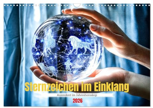 Sternzeichen im Einklang - Aszendent im Jahreshoroskop (Wandkalender 2026 DIN A3 quer), CALVENDO Monatskalender: Horoskop Kalender mit Sternzeichen, ... mit Astro-Vibes. (CALVENDO Glaube)