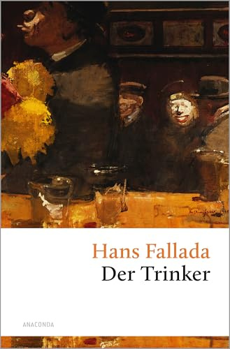 Der Trinker (Große Klassiker zum kleinen Preis, Band 199)