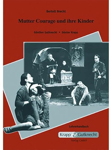 Bertolt Brecht, Mutter Courage und ihre Kinder: Lehrerhandbuch inklusive Schülerheft, Interpretation