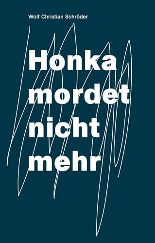 Honka mordet nicht mehr