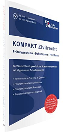 KOMPAKT Zivilrecht: Sachenrecht und gesetzliche Schuldverhältnisse mit allgemeinem Schadensrecht (KOMPAKT: Grundsätzlich jeder Problembereich auf 2 Seiten dargestellt)
