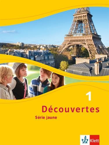 Découvertes 1. Série jaune: Schulbuch (fester Einband) 1. Lernjahr: Série jaune (ab Klasse 6) (Découvertes. Série jaune (ab Klasse 6). Ausgabe ab 2012)