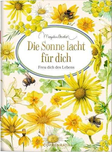 Die Sonne lacht für dich: Freu dich des Lebens: zum Verschicken und Verschenken! (Schöne Grüße)