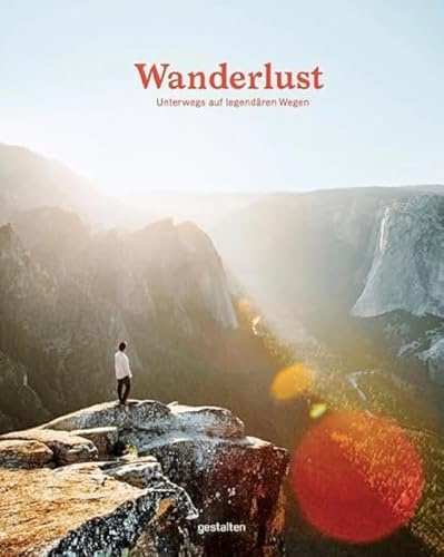 Wanderlust: Unterwegs auf legendären Wegen: 1