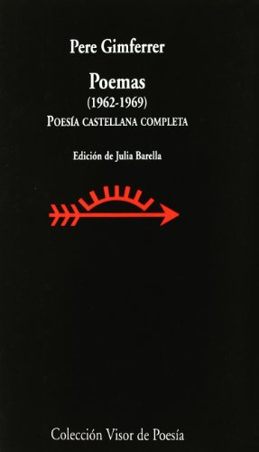 Poemas 1962 - 1969: Poesía castellana completa: 451 (Visor de Poesía)