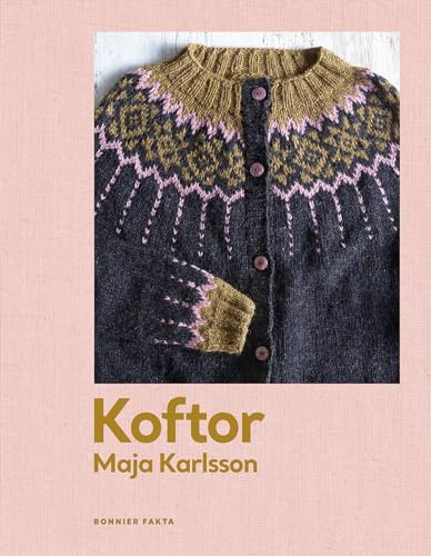 Koftor: Tjugo modeller att sticka för hela året