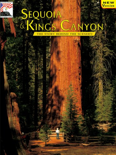 Sequoia & Kings Canyon: The Story Behind the Scenery