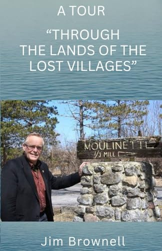 A Tour Through the Lands of the Lost Villages